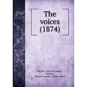   Warren Sumner. Three voices Barlow 9781275262294  Books