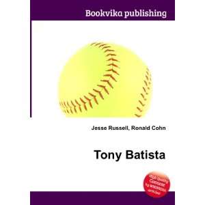  Tony Batista Ronald Cohn Jesse Russell Books