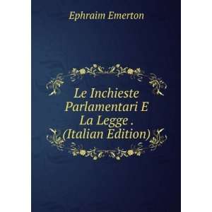   La Legge . (Italian Edition) Ephraim Emerton  Books