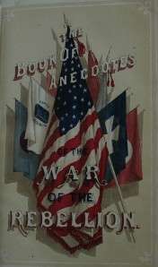 Rare 1866 Civil War Pictorial book Anecdotes and Incidents of War of 