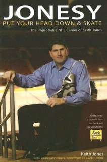   Jonesy The Improbable Career of Keith Jones by Keith 