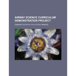  Airway science curriculum demonstration project summary 