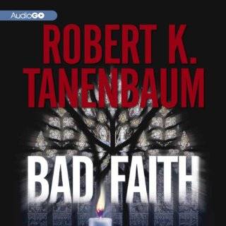 Bad Faith A Butch Karp and Marlene Ciampi Mystery, Book 24