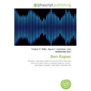  Ben Kopec (9786134263511) Frederic P. Miller, Agnes F 