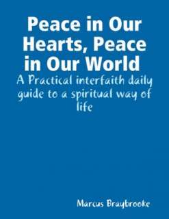 Peace in Our Hearts, Peace in Our World  A Practical Interfaith Daily 