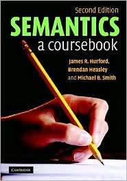 Semantics A Coursebook, (0521671876), James R. Hurford, Textbooks 