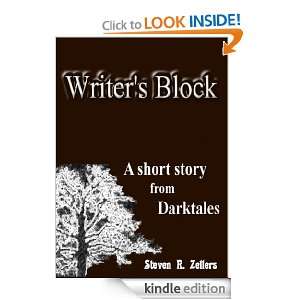 Writers Block (An amazing story from Darktales) Steven R. Zellers 