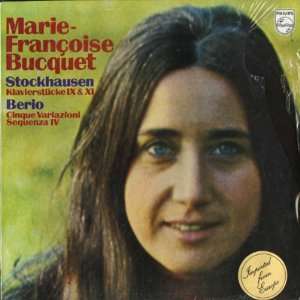   & Sequenza IV Marie Francoise / Stockhausen / Berio Bucquet Music