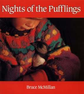   Nights of the Pufflings by Bruce McMillan, Houghton 