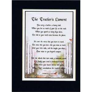  The Truckers Lament Touching 8x10 Poem, Double matted 