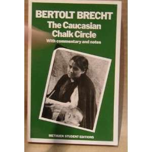   Chalk Circle (With Commentary and Notes) Bertolt Brecht Books