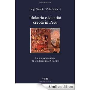 Idolatria e identità creola in Perù. Le cronache andine tra 