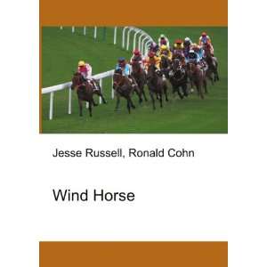  Wind Horse Ronald Cohn Jesse Russell Books