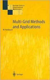 Multi Grid Methods and Applications (Springer Series in Computational 
