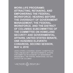  Work life programs attracting, retaining, and empowering 