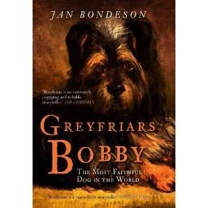  GREYFRIARS BOBBY [Hardcover] Jan Bondeson Books