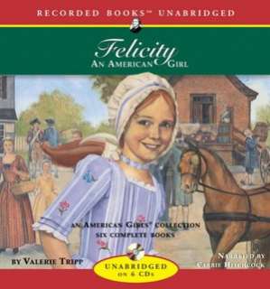   Felicity An American Girl by Valerie Tripp, Recorded 