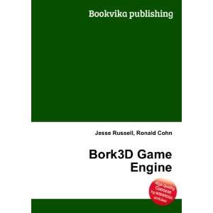  Bork3D Game Engine Ronald Cohn Jesse Russell Books