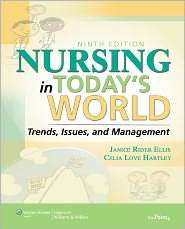 Nursing in Todays World Trends, Issues, and Management, (0781765250 