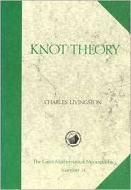 Knot Theory, (0883850273), Charles Livingston, Textbooks   Barnes 