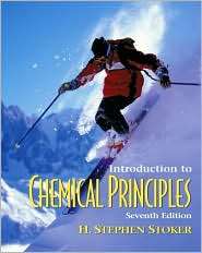 Introduction to Chemical Principles, (0130335002), H. Stephen Stoker 