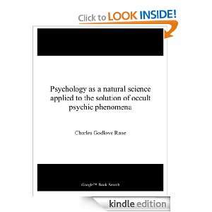   natural science applied to the solution of occult psychic phenomena