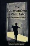 Policy Analysis of Child Labor A Comparative Study, (0312221223 