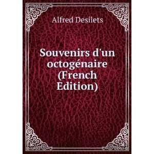  Souvenirs dun octogÃ©naire (French Edition) Alfred 