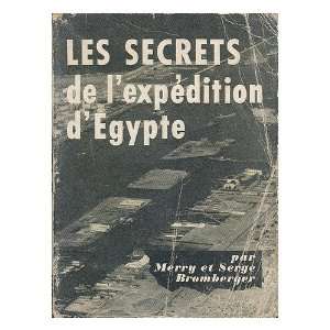   Egypte / Merry et Serge Bromberger Merry (b. 1906) Bromberger Books