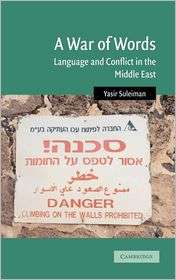 War of Words Language and Conflict in the Middle East, Vol. 19 