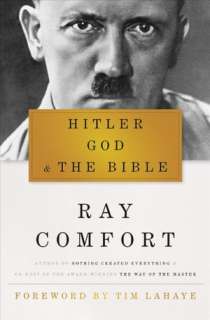   Hitler, God, and the Bible by Ray Comfort, WND Books 