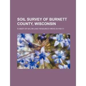  Soil survey of Burnett County, Wisconsin subset of major 