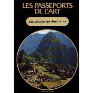  Les citadelles des incas Clément Mesdon Books