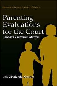 Parenting Evaluations for the Court Care and Protection Matters, Vol 