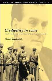 Credibility in Court Communicative Practices in the Camorra Trials 