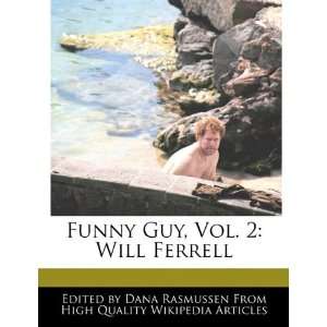  Funny Guy, Vol. 2 Will Ferrell (9781171145462) Dana 