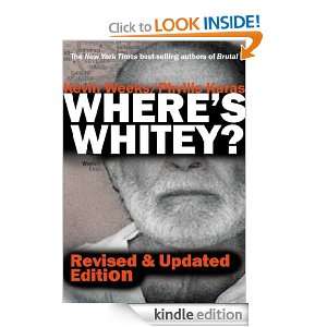 Wheres Whitey? Kevin Weeks, Phyllis Karas  Kindle Store