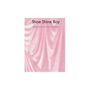  Shoe Shine Boy  Cahn/Chaplin