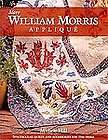 More William Morris Applique Spectacular Quilts & Accessories for the 