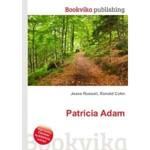 Patricia Adam Ronald Cohn Jesse Russell  Books