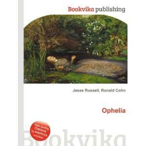  Ophelia Ronald Cohn Jesse Russell Books