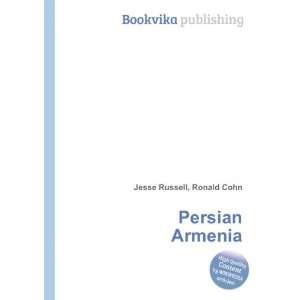  Persian Armenia Ronald Cohn Jesse Russell Books