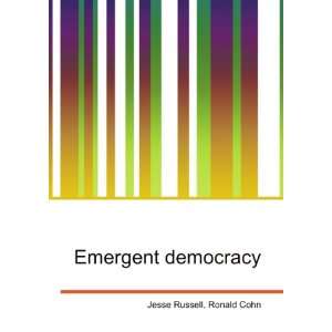  Emergent democracy Ronald Cohn Jesse Russell Books