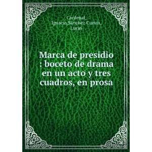   cuadros, en prosa Ignacio,SÃ¡nchez Cuesta, Lucas Cardenal Books