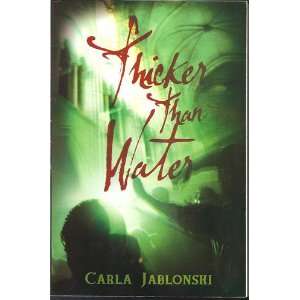  Carla Jablonski Thicker Than Water Books