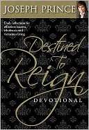 Destined to Reign Devotional Daily Reflections for Effortless Success 