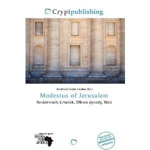   Modestus of Jerusalem (9786136799254) Hardmod Carlyle Nicolao Books