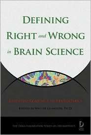 Defining Right and Wrong in Brain Science Essential Readings in 