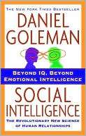 Social Intelligence The New Daniel Goleman