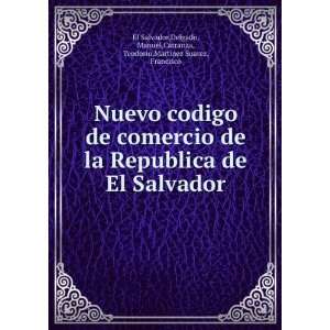   ,Carranza, Teodosio,Martinez Suarez, Francisco El Salvador Books